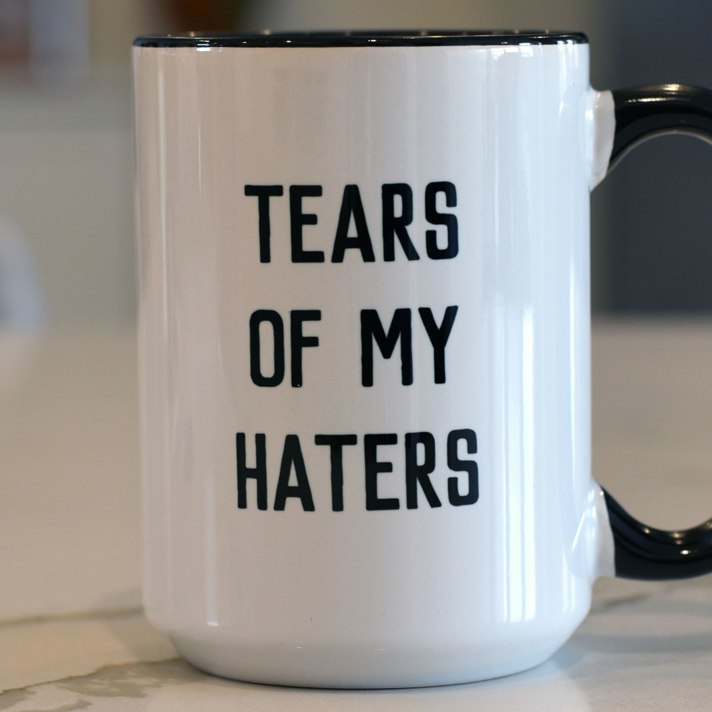 "Tears of My Haters" Coffee Mug