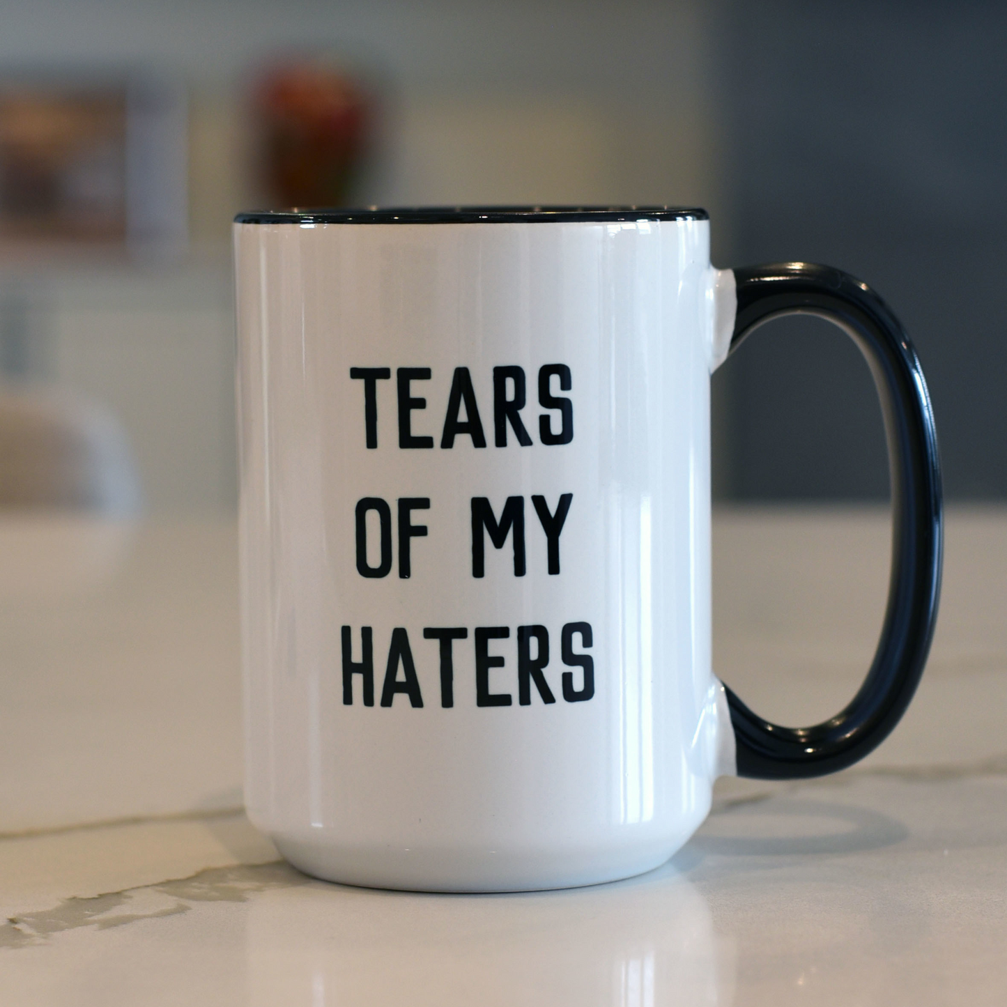 "Tears of My Haters" Coffee Mug